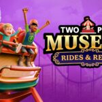 Two Point Museum: Rides & Relics